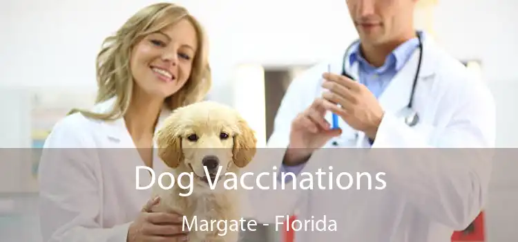Dog Vaccinations Margate - Florida