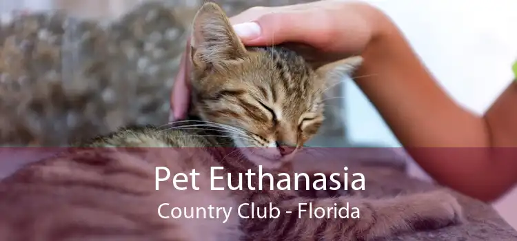 Pet Euthanasia Country Club - Florida